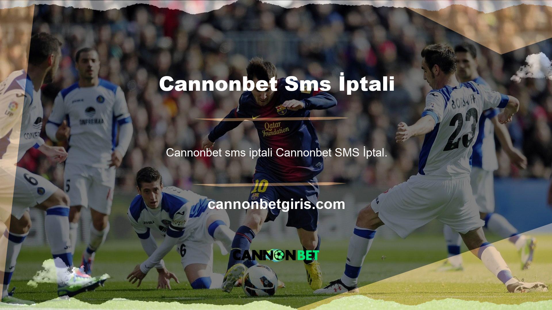 Cannonbet SMS İptal Teklifi, site üyeleri ve gizli bahis yapmak isteyen kullanıcılar tarafından incelenen tekliflerden biridir